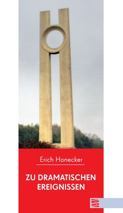 Zu dramatischen Ereignissen von Honecker,  Erich, Runge,  Wolfgang