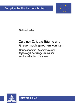 «Zu einer Zeit, als Bäume und Gräser noch sprechen konnten…» von Leder,  Sabine