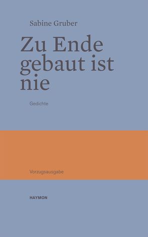 Zu Ende gebaut ist nie von Gruber,  Sabine