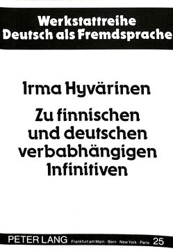 Zu finnischen und deutschen verbabhängigen Infinitiven von Hyvärinen,  Irma