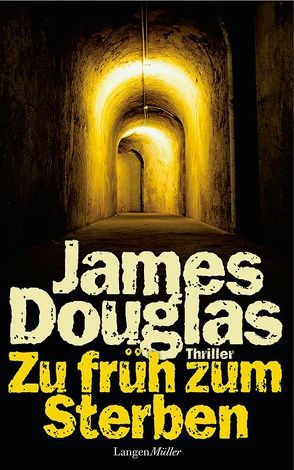 Zu früh zum Sterben von Douglas,  James