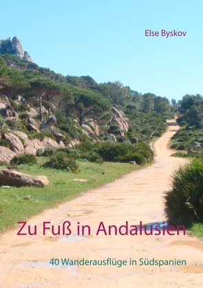 Zu Fuß in Andalusien von Byskov,  Else