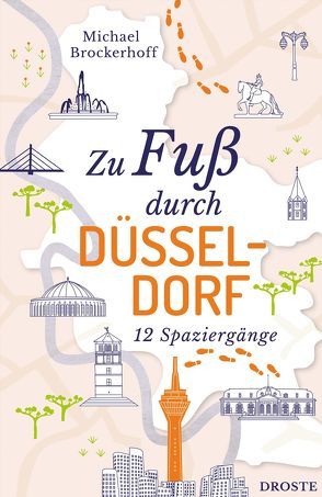 Zu Fuß durch Düsseldorf von Brockerhoff,  Michael