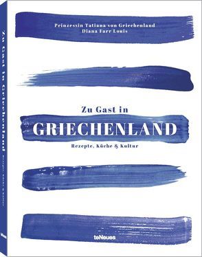 Zu Gast in Griechenland von Prinzessin Tatiana v.Griechenl