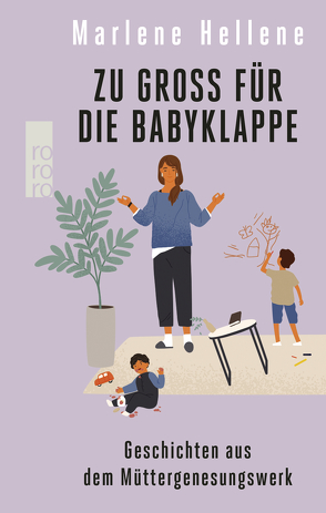 Zu groß für die Babyklappe von Brendel,  Mandy, Hellene,  Marlene