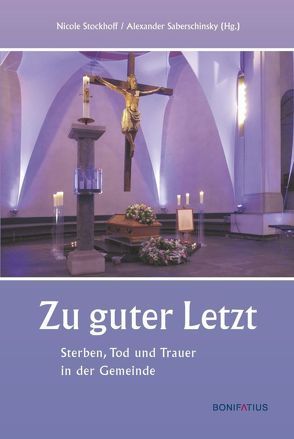 Zu guter Letzt von Saberschinsky,  Alexander, Stockhoff,  Nicole