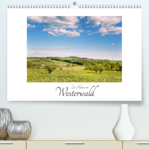 Zu Hause im Westerwald (Premium, hochwertiger DIN A2 Wandkalender 2020, Kunstdruck in Hochglanz) von Schaefgen,  Matthias