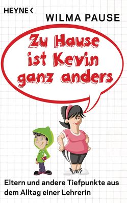 Zu Hause ist Kevin ganz anders von Pause,  Wilma