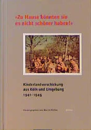 Zu Hause könnten sie es nicht schöner haben! von Buddrus,  Michael, Klee,  Katja, Kock,  Gerhard, Rüther,  Martin