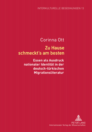 Zu Hause schmeckt’s am besten von Ott,  Corinna