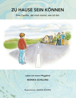 Zu Hause sein können von Schilling,  Monika