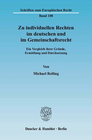 Zu individuellen Rechten im deutschen und im Gemeinschaftsrecht. von Reiling,  Michael