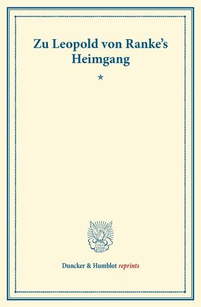 Zu Leopold von Ranke’s Heimgang.