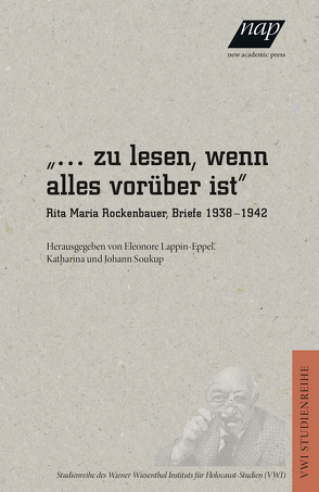 … zu lesen, wenn alles vorüber ist von Lappin-Eppel,  Eleonore, Soukup,  Johann, Soukup,  Katharina