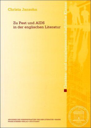 Zu Pest und AIDS in der englischen Literatur von Jansohn,  Christa