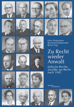 Zu Recht wieder Anwalt von Bergemann,  Hans, Rechtsanwaltskammer,  Berlin