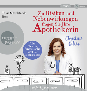 Zu Risiken und Nebenwirkungen fragen Sie Ihre Apothekerin von Gitter,  Christine, Mittelstaedt,  Tessa