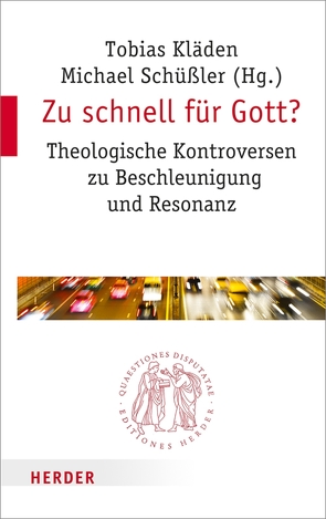 Zu schnell für Gott? von Bucher,  Prof. Rainer, Fuchs,  Ottmar, Gärtner,  Stefan, Grümme,  Prof. Bernhard, Hengsbach,  Friedhelm, Höhn,  Prof. Hans-Joachim, Horntrich,  Georg, John,  Ottmar, Kläden,  Tobias, Merle,  Kristin, Rohner,  Martin, Rosa,  Hartmut, Schüßler,  Michael, Spaeth,  Martin, Winter,  Stephan, Wissing,  Hubert, Wustmans,  Hildegard