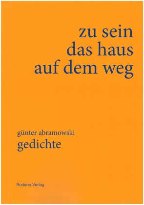 zu sein / das haus / auf dem weg von Abramowski,  Günter