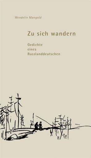 Zu sich wandern von Mangold,  Wendelin, Wald,  Boris