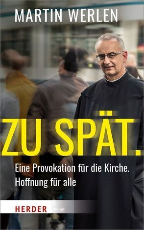 Zu spät. von Werlen,  Martin