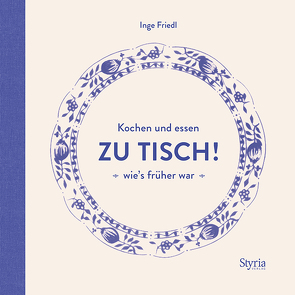 Zu Tisch! von Friedl,  Inge