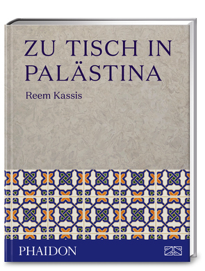 Zu Tisch in Palästina von Kassis,  Reem