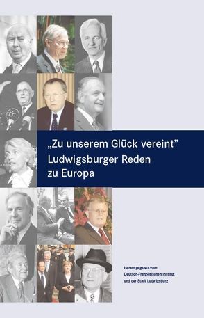 Zu unserem Glück vereint von Baasner,  Frank, Binder,  Susanne, Gehrig,  Susanne, von Amelunxen,  Christine