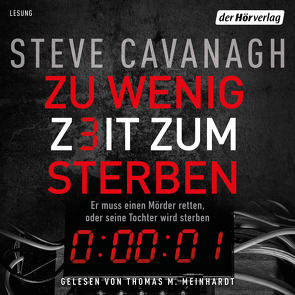 Zu wenig Zeit zum Sterben von Cavanagh,  Steve, Kinzel,  Fred, Meinhardt,  Thomas M.