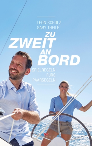 Zu zweit an Bord von Schulz,  Leon, Theile,  Gaby