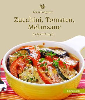 Zucchini, Tomaten, Melanzane von Longariva,  Karin