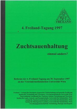 Zuchtsauenhaltung einmal anders? von Gessl,  Reinhard