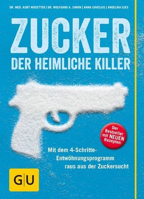 Zucker – der heimliche Killer von Cavelius,  Anna, Ilies,  Angelika, Mosetter,  Kurt, Simon,  Wolfgang A.