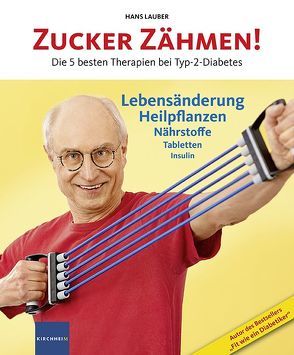 Zucker zähmen! von Lauber,  Hans