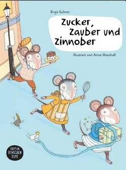 Zucker, Zauber und Zinnober von Kulmer,  Birgit, Marshall,  Anna