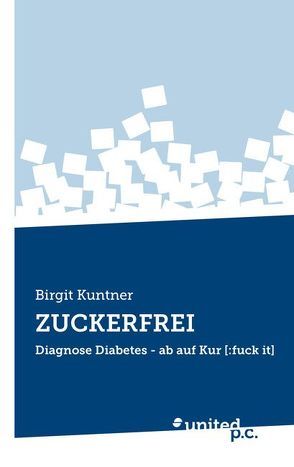 ZUCKERFREI von Kuntner,  Birgit