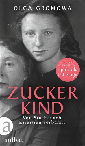 Zuckerkind von Braungardt,  Ganna-Maria, Gromowa,  Olga, Ulitzkaja,  Ljudmila