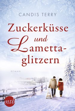 Zuckerküsse und Lamettaglitzern von Ramm,  Gabriele, Terry,  Candis