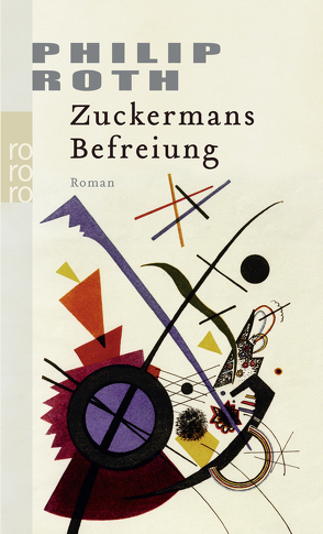 Zuckermans Befreiung von Baruch,  Gertrud, Roth,  Philip