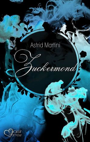 Zuckermond von Martini,  Astrid