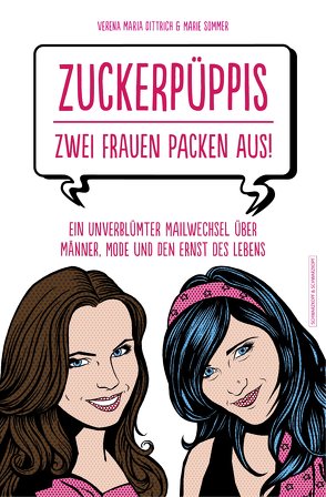 Zuckerpüppis – Zwei Frauen packen aus! von Dittrich,  Verena Maria, Sommer,  Marie