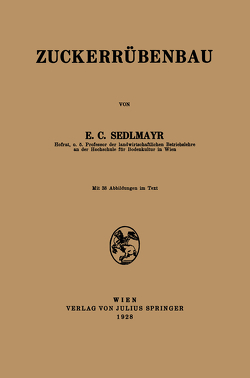 Zuckerrübenbau von Sedlmayr,  E.C.