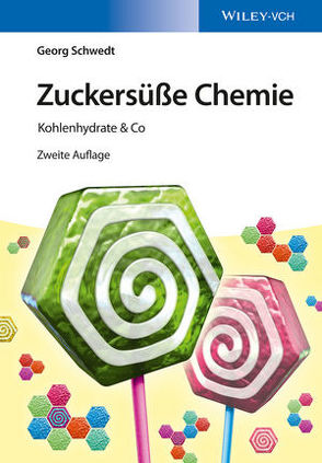 Zuckersüße Chemie von Schwedt,  Georg