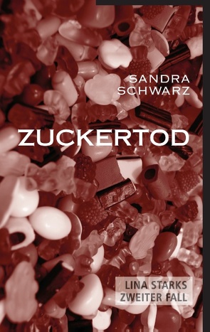 Zuckertod von Schwarz,  Sandra