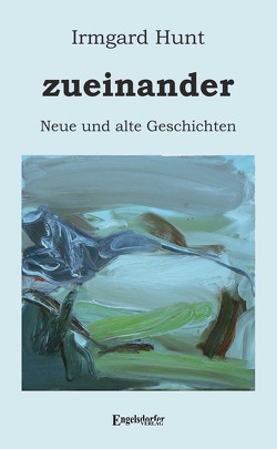 zueinander von Hunt,  Irmgard