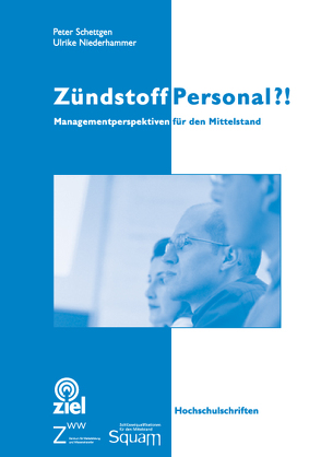 Zündstoff Personal?! von Niederhammer,  Ulrike, Schettgen,  Peter