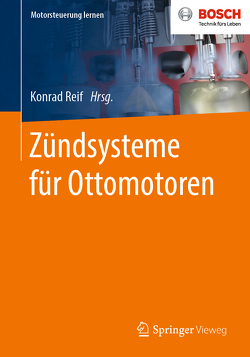 Zündsysteme für Ottomotoren von Reif,  Konrad