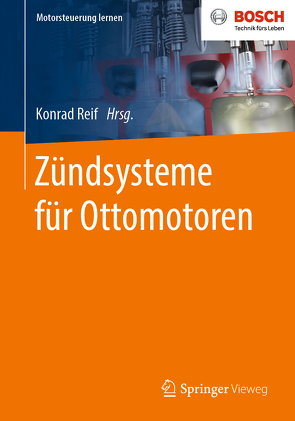 Zündsysteme für Ottomotoren von Reif,  Konrad