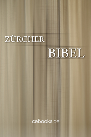 Zürcher Bibel von Zwingli,  Ulrich