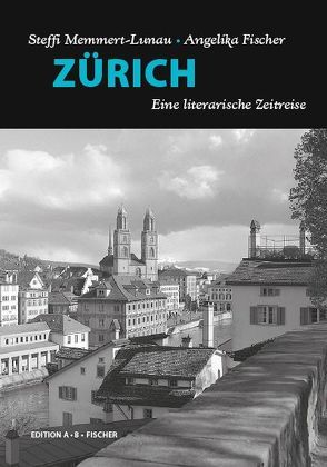 ZÜRICH von Fischer,  Angelika, Memmert-Lunau,  Steffi